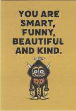 You Are Smart Funny Beautiful Birthday Card