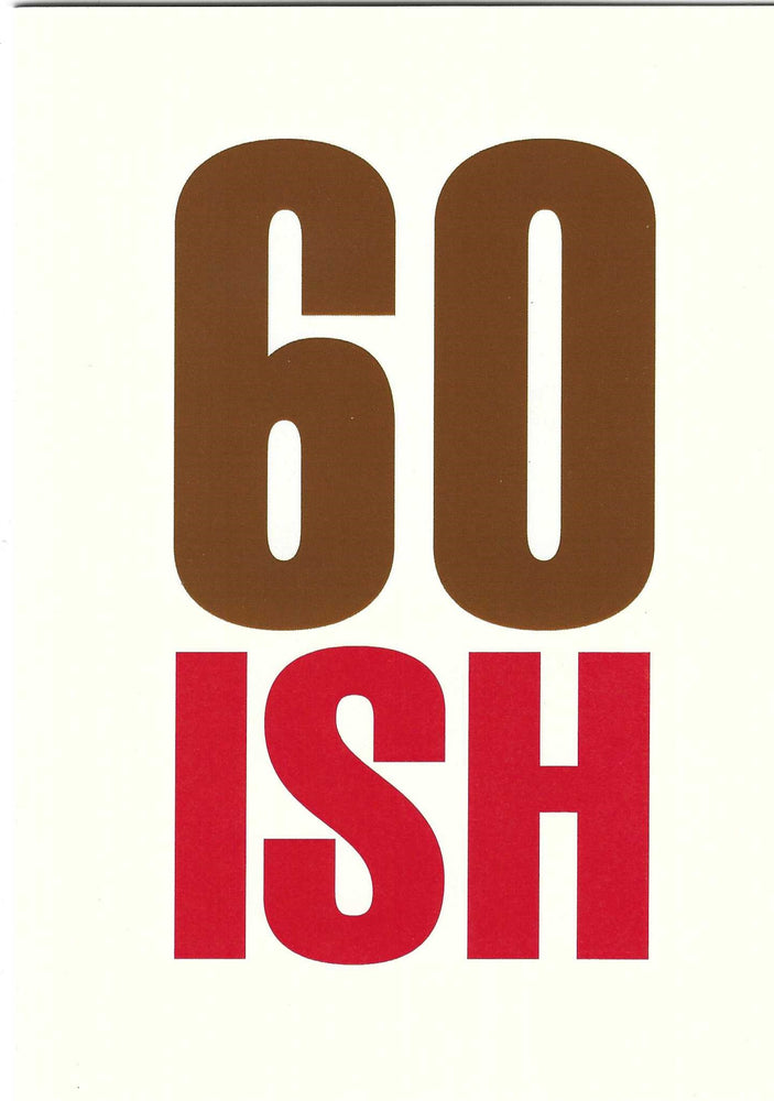 60ish Birthday Card
