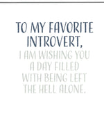 To My Favorite Introvert Birthday Card