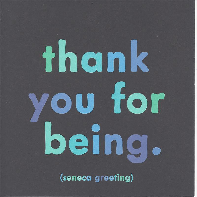 Seneca Greeting "Thank You for Being" Card
