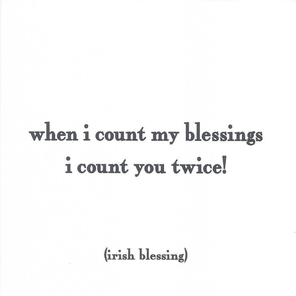 Irish Blessing "When I Count My Blessings" Card