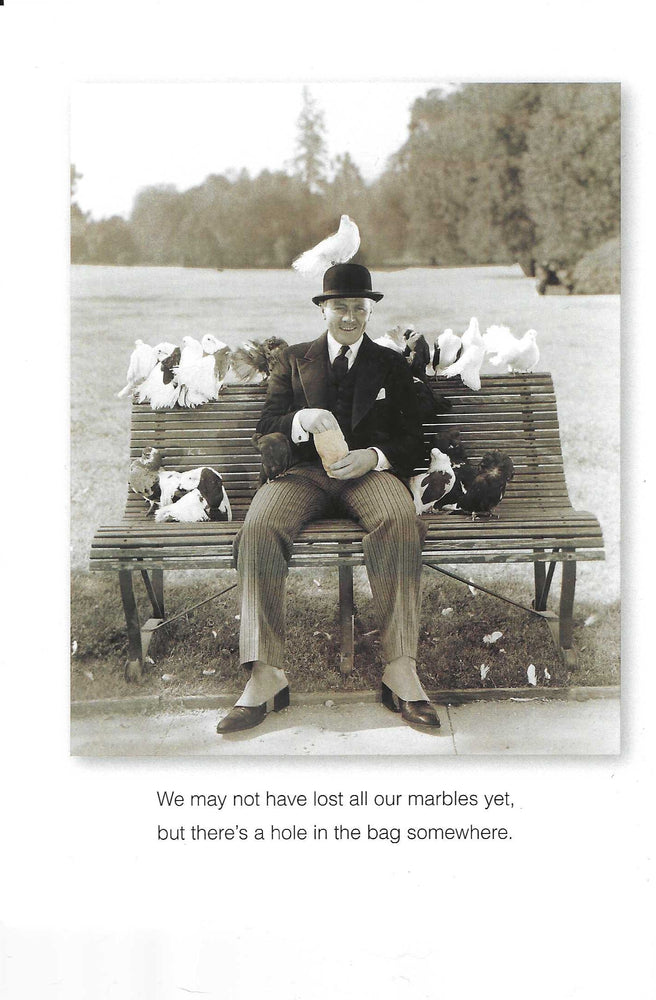 We May Not Have Lost All Our Marbles Birthday Card