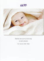 Babies are Such a Nice Way Card