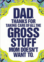 Gross Stuff Fathers Day Card