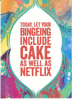Bingeing Include Cake Birthday Card